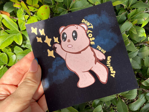 Don't Lose Your Whimsy Bear